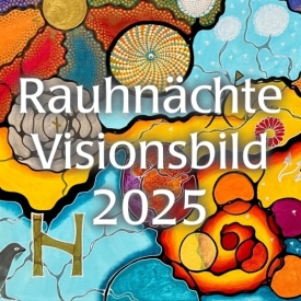 Rauhnächte Visionsbild 2025 – aus 12 mach (D)eins